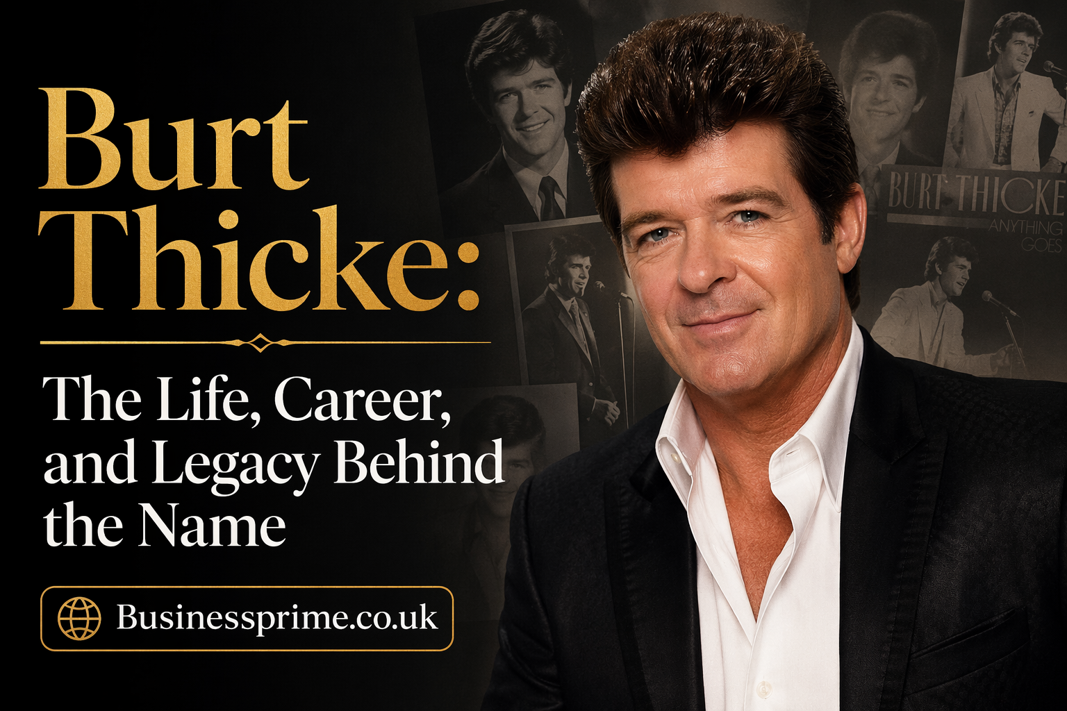 Burt Thicke: The Life, Career, and Legacy Behind the Name