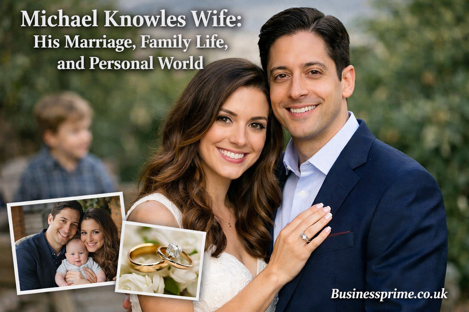 Michael Knowles Wife: His Marriage, Family Life, and Personal World